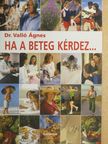 Dr. Valló Ágnes - Ha a beteg kérdez... [antikvár]