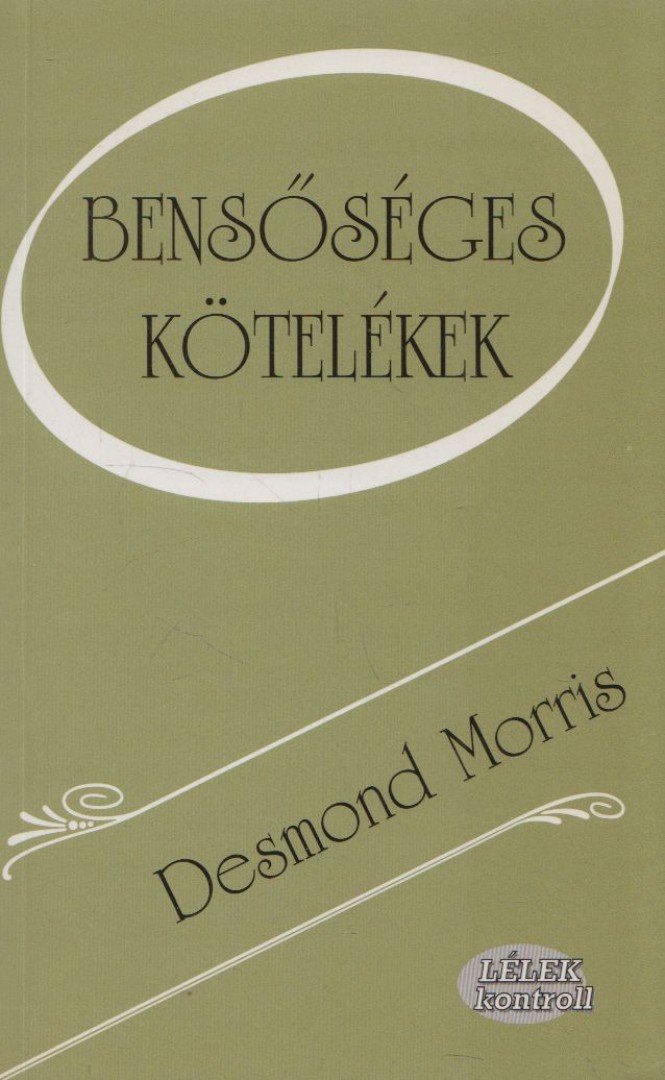 Desmond Morris - Bensőséges kötelékek [antikvár]