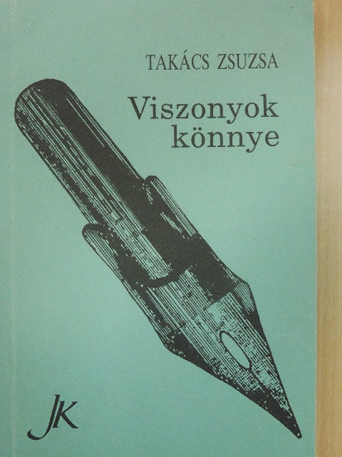 Takács Zsuzsa - Viszonyok könnye [antikvár]