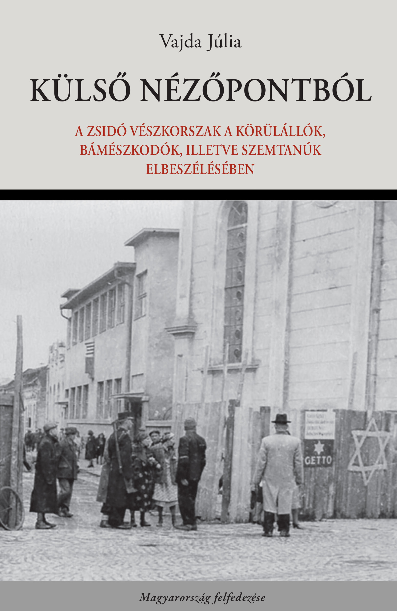 Vajda Júlia - Külső nézőpontból