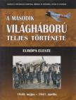 Balogh Zsolt, Ferwagner Ákos, Miszlay Zsolt, Prantner Zoltán, Szirtes Krisztián, Zámodits Attila - A második világháború teljes története 2. [antikvár]