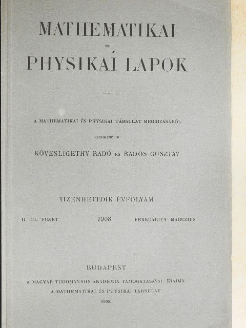 Beke Manó - Mathematikai és Physikai Lapok 1908. februárius-márczius [antikvár]