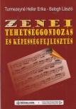 Turmezeyné Heller Erika, Balogh László - Zenei ​tehetséggondozás és képességfejlesztés [antikvár]