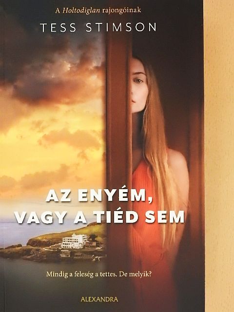 Tess Stimson - Az enyém, vagy a tiéd sem [antikvár]