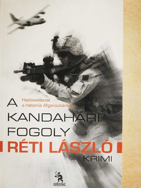 Réti László - A kandahári fogoly [antikvár]