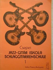 Csepei Tibor - Jazz-gitár Iskola I. [antikvár]