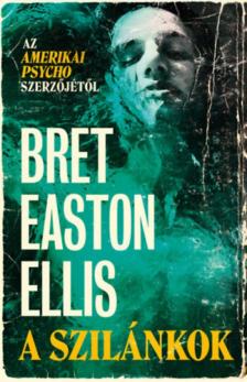 Bret Easton Ellis - A szilánkok [antikvár]