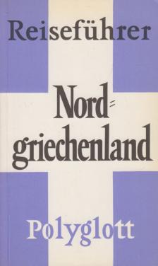 Nordgriechenland [antikvár]