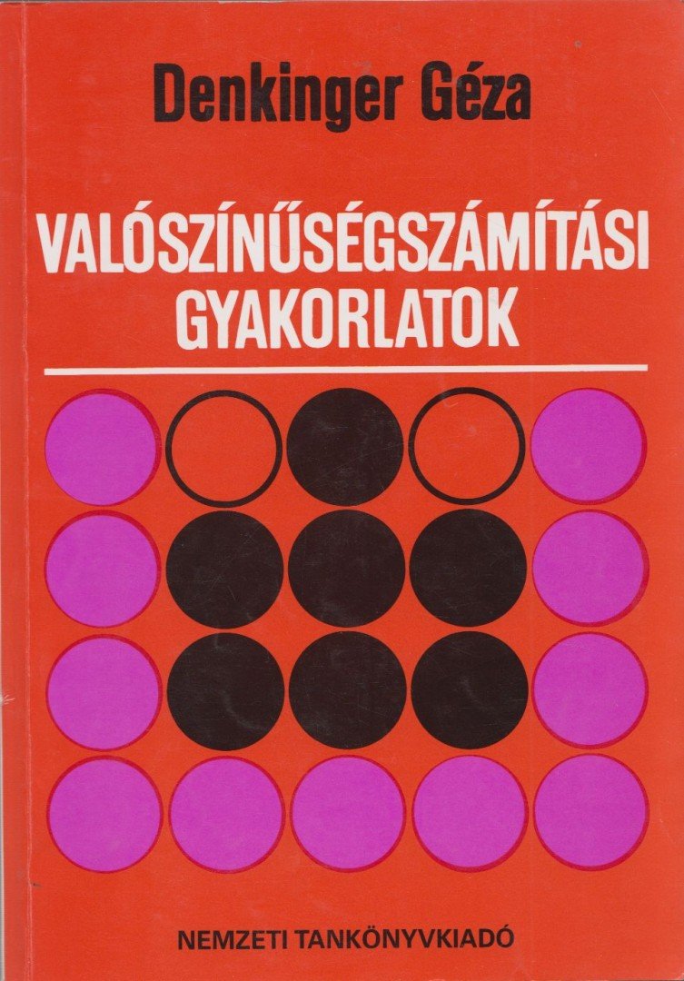 Denkinger Géza - Valószínűségszámítási gyakorlatok [antikvár]