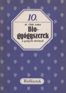 Oláh Andor - Biogyógyszerek [antikvár]