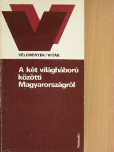 Agárdi Péter - A két világháború közötti Magyarországról [antikvár]