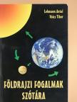 Lehmann Antal - Földrajzi fogalmak szótára [antikvár]