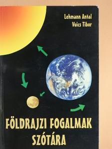 Lehmann Antal - Földrajzi fogalmak szótára [antikvár]