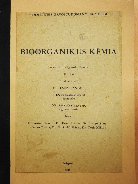 Dr. Antoni Ferenc - Bioorganikus kémia II. [antikvár]