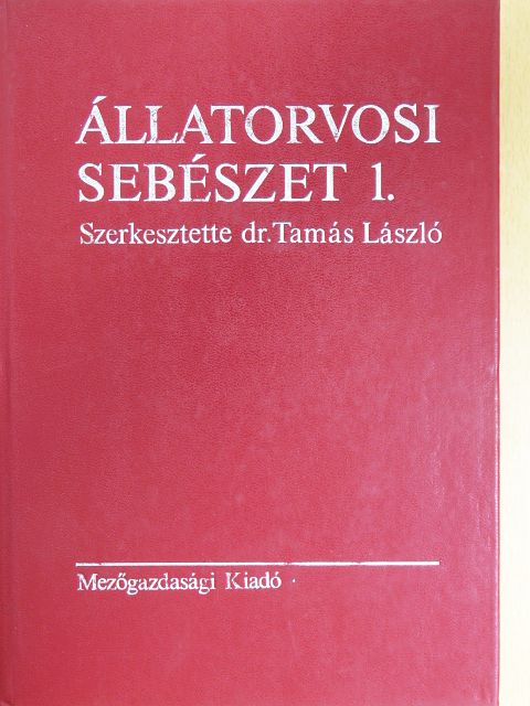 Dr. Kökény Gábor - Állatorvosi sebészet 1. [antikvár]