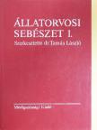 Dr. Kökény Gábor - Állatorvosi sebészet 1. [antikvár]