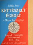 Tóbiás Áron - Kettészelt égbolt [antikvár]