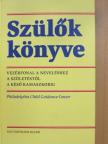 Janet Weinerman - Szülők könyve [antikvár]