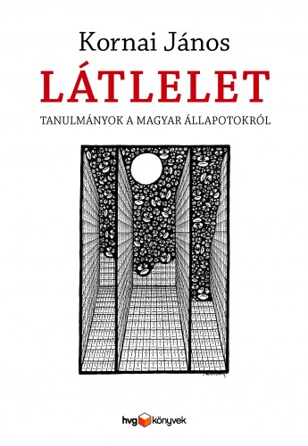 Kornai János - Látlelet - Tanulmányok a magyar állapotokról [eKönyv: epub, mobi]