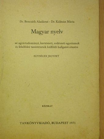 Dr. Bencsáth Aladárné - Magyar nyelv [antikvár]