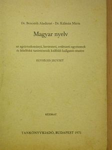 Dr. Bencsáth Aladárné - Magyar nyelv [antikvár]