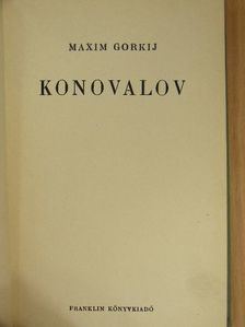 Maxim Gorkij - Konovalov [antikvár]