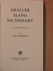 Eric Partridge - Smaller Slang Dictionary [antikvár]