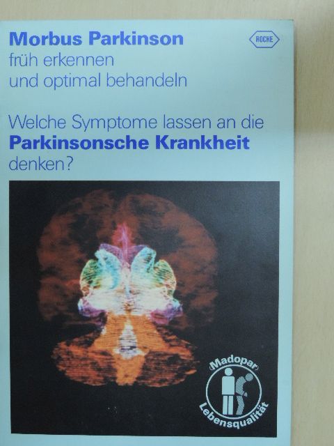 Morbus Parkinson früh erkennen und optimal behandeln [antikvár]