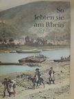So lebten sie am Rhein [antikvár]