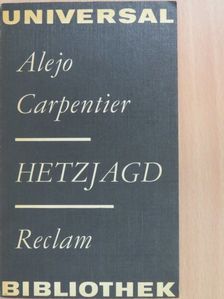 Alejo Carpentier - Hetzjagd [antikvár]