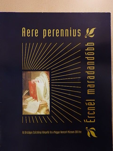 Aere perennius - Ércnél maradandóbb [antikvár]
