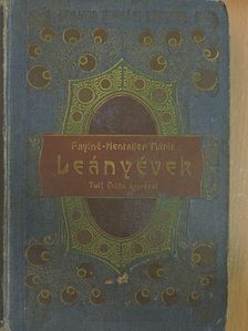 Faylne-Hentaller Mária - Leányévek [antikvár]