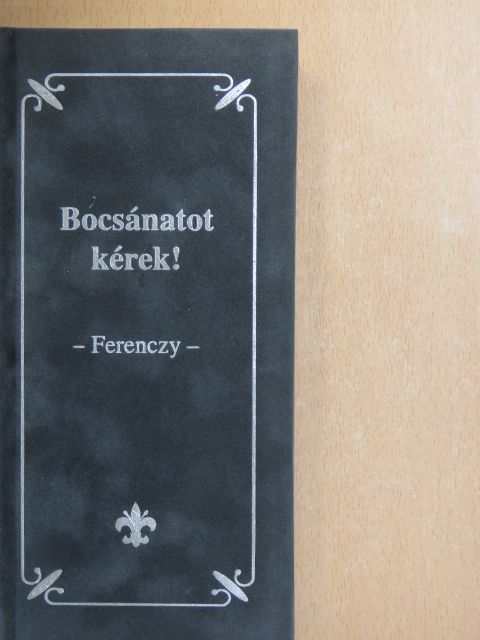Josef von Ferenczy - Bocsánatot kérek! [antikvár]