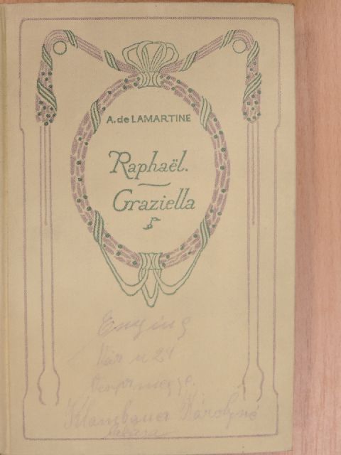 Alphonse de Lamartine - Raphaël/Graziella [antikvár]