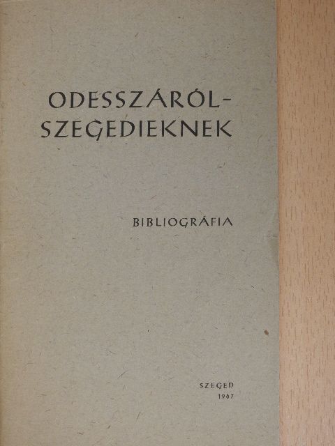 Odesszáról - szegedieknek [antikvár]