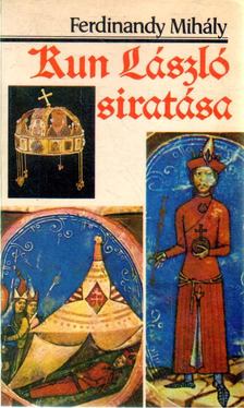 FERDINANDY MIHÁLY - Kun László siratása [antikvár]