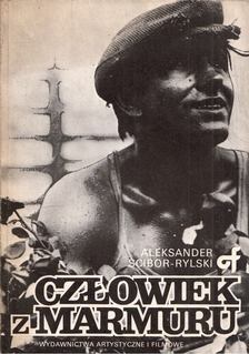 ALEKSANDER SCIBOR-RYLSKI - Czlowiek z marmuru [antikvár]