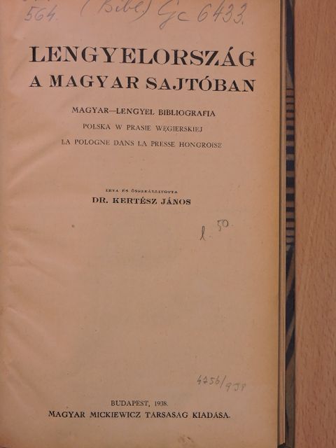 Dr. Kertész János - Lengyelország a magyar sajtóban [antikvár]