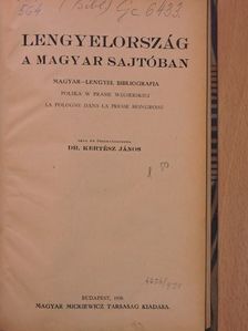Dr. Kertész János - Lengyelország a magyar sajtóban [antikvár]