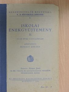 Iskolai énekgyüjtemény II. [antikvár]