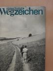 Helmut Weinhold - Wegzeichen [antikvár]