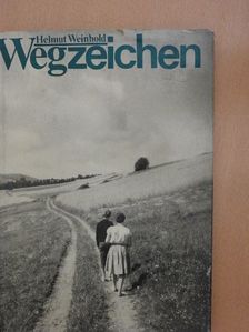 Helmut Weinhold - Wegzeichen [antikvár]