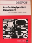 Alain Minc - A számítógépesített társadalom [antikvár]