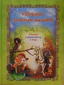 Hans Christian Andersen - Fülemüle/A gonosz herceg/A törpe [antikvár]