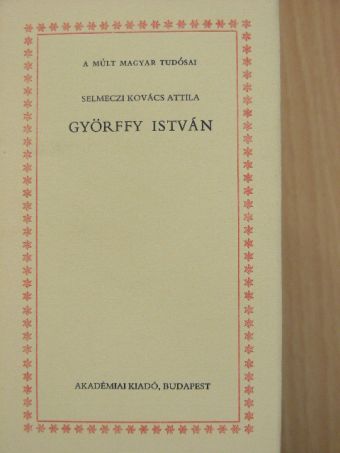 Selmeczi Kovács Attila - Györffy István [antikvár]