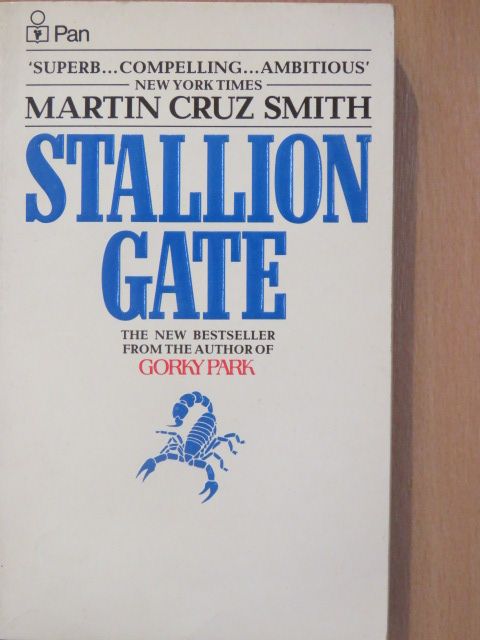 Martin Cruz Smith - Stallion Gate [antikvár]