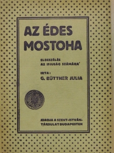 G. Büttner Júlia - Az édes mostoha [antikvár]