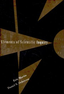 MARTIN, ERIC - Elements of Scientific Inquiry [antikvár]