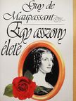 Guy de Maupassant - Egy asszony élete [antikvár]