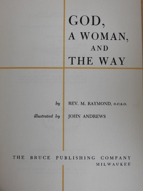 Rec. M. Reymond - God, a Woman, and the Way [antikvár]